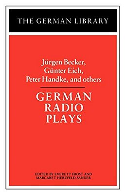 German Radio Plays: Jurgen Becker, Gunter Eich, Peter Handke, And Others-..