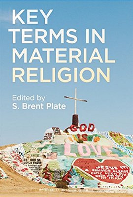 Key Terms In Material Religion-..