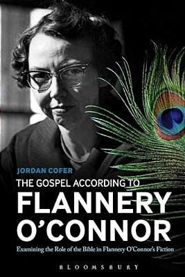 The Gospel According To Flannery O'Connor-..