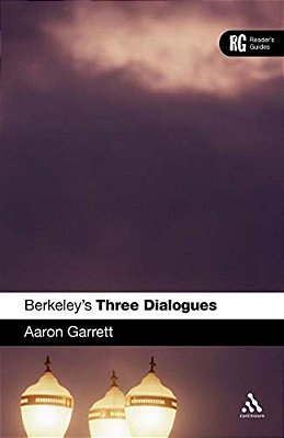 Berkeley's 'Three Dialogues': A Reader's Guide-..
