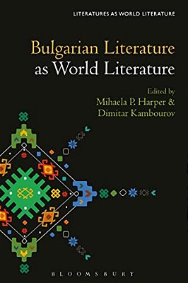 Bulgarian Literature As World Literature-..