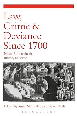 Law, Crime And Deviance Since 1700-..