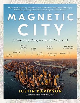 Magnetic City: A Walking Companion To New York-..