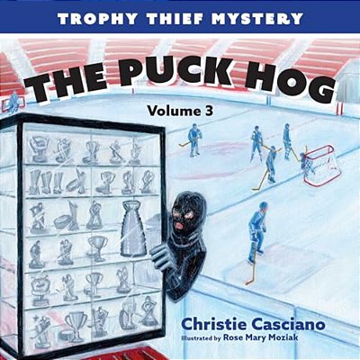 The Puck Hog: Trophy Thief Mystery (Volume 3)-..