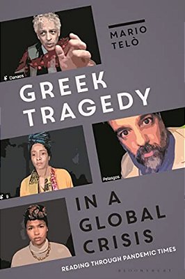 Greek Tragedy In A Global Crisis: Reading Through Pandemic Times-..