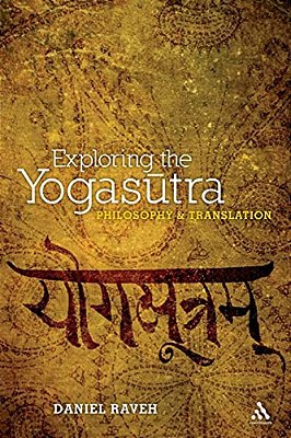 Exploring The Yogasutra: Philosophy And Translation-..