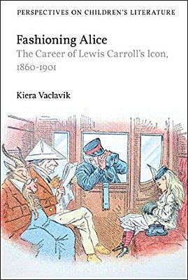 Fashioning Alice: The Career Of Lewis Carroll's Icon, 1860-1901-..
