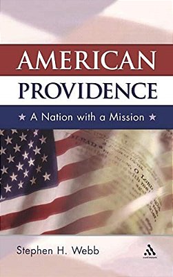 American Providence: A Nation With A Mission-..