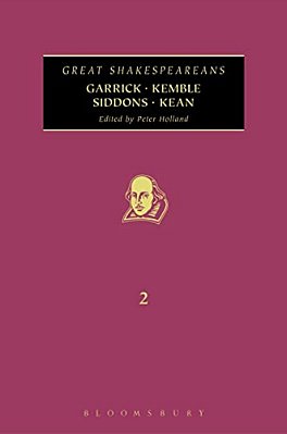 Garrick, Kemble, Siddons, Kean: Great Shakespeareans: Volume II-..