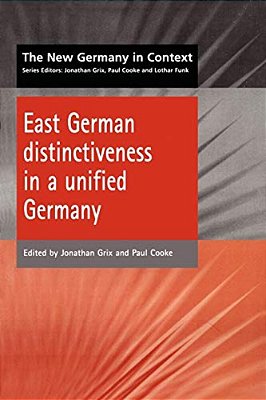 East German Distinctiveness In A Unified Germany-..