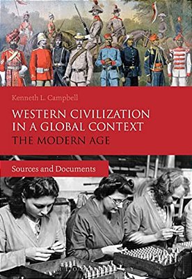 Western Civilization In A Global Context: The Modern Age-..