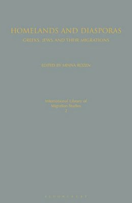 Homelands And Diasporas: Greeks, Jews And Their Migrations-..