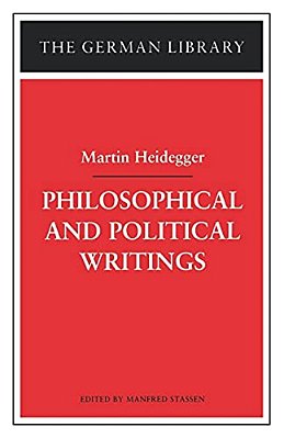 Philosophical And Political Writings: Martin Heidegger-..