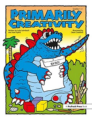 Primarily Creativity: Grades 1-3-..