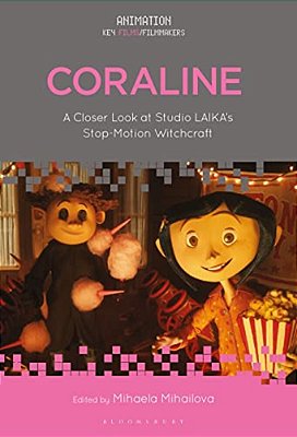 Coraline: A Closer Look At Studio Laika's Stop-Motion Witchcraft-..