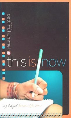 This Is Now: A Girl-To-girl Devotional For Teens-..