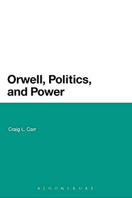 Orwell, Politics, And Power-..