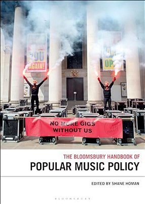 The Bloomsbury Handbook Of Popular Music Policy-..
