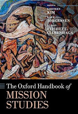 Oxford Handbook Of Mission Studies-..