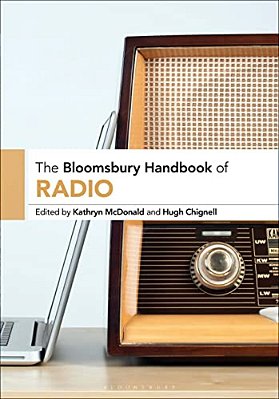 The Bloomsbury Handbook Of Radio-..