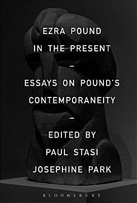 Ezra Pound In The Present: Essays On Pound's Contemporaneity-..