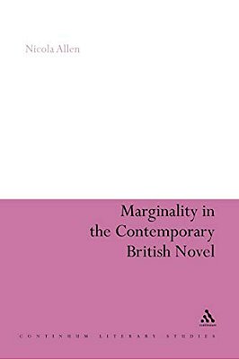 Marginality In The Contemporary British Novel-..