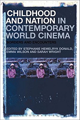 Childhood And Nation In Contemporary World Cinema: Borders And Encounters-..