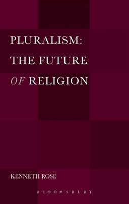 Pluralism: The Future Of Religion-..