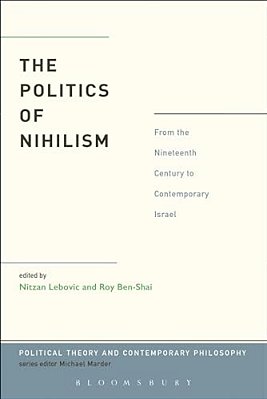 The Politics Of Nihilism-..