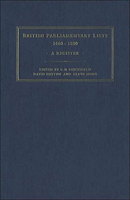 British Parliamentary Lists, 1660-1880: A Register-..