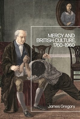 Mercy And British Culture, 1760-1960-..