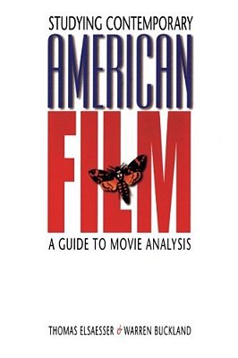 Studying Contemporary American Film: A Guide To Movie Analysis-..