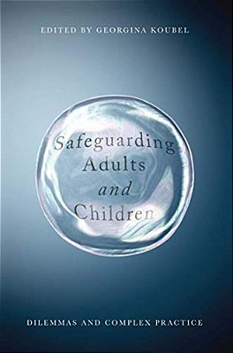 Safeguarding Adults And Children: Working With Children And Vulnerable Adults-..