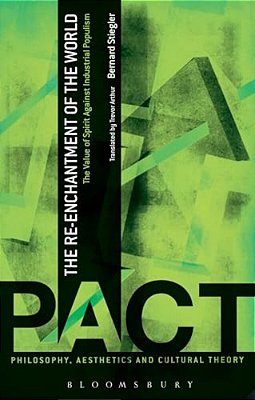 The Re-Enchantment Of The World: The Value Of Spirit Against Industrial Populism-..