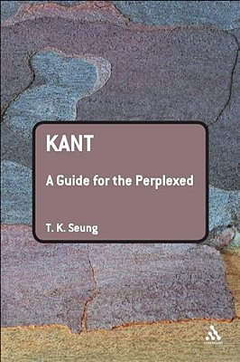 Kant: A Guide For The Perplexed-..