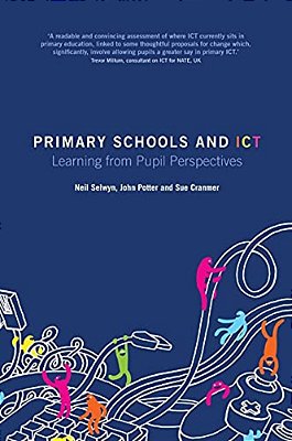 Primary Schools And Ict: Learning From Pupil Perspectives-..