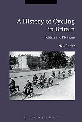 Cycling And The British: A Modern History-..