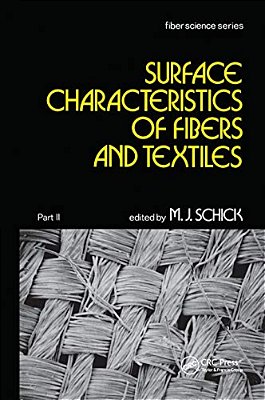 Surface Characteristics Of Fibers And Textiles: Part II:-..