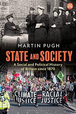 State And Society: A Social And Political History Of Britain Since 1870-..
