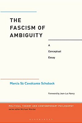 The Fascism Of Ambiguity: A Conceptual Essay-..