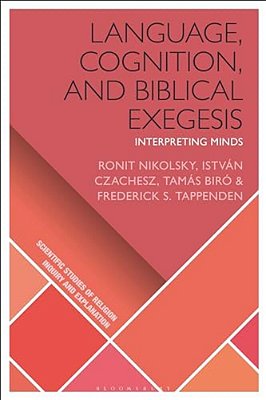 Language, Cognition, And Biblical Exegesis: Interpreting Minds-..