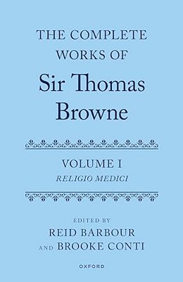 Complete Works Of Sir Thomas Browne: Volume 1: Religio Medici-..