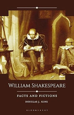 William Shakespeare: Facts And Fictions-..