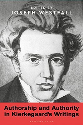 Authorship And Authority In Kierkegaard's Writings-..