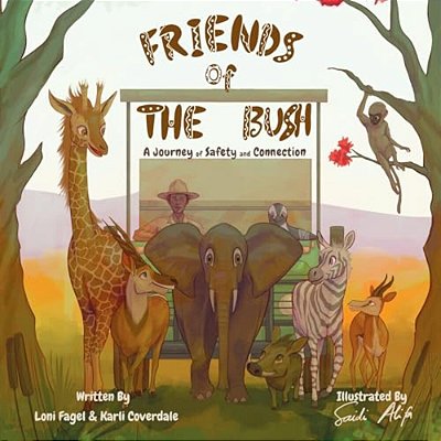Friends Of The Bush: A Journey Of Safety And Connection-..