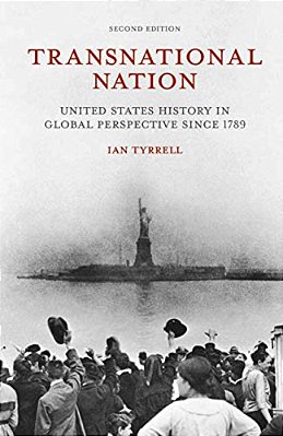 Transnational Nation: United States History In Global Perspective Since 1789-..