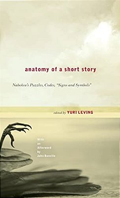 Anatomy Of A Short Story: Nabokov's Puzzles, Codes, "Signs And Symbols"-..