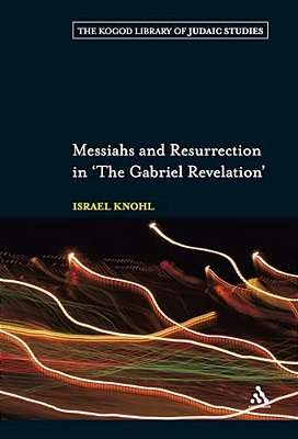 Messiahs And Resurrection In 'The Gabriel Revelation'-..