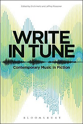 Write In Tune: Contemporary Music In Fiction-..