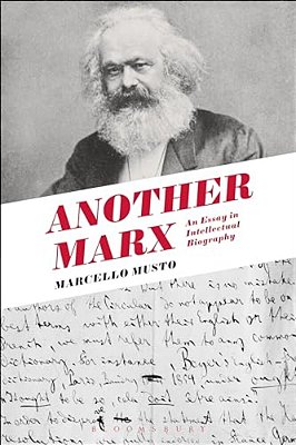 Another Marx: Early Manuscripts To The International-..